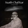 About Saath Chal Kar Song